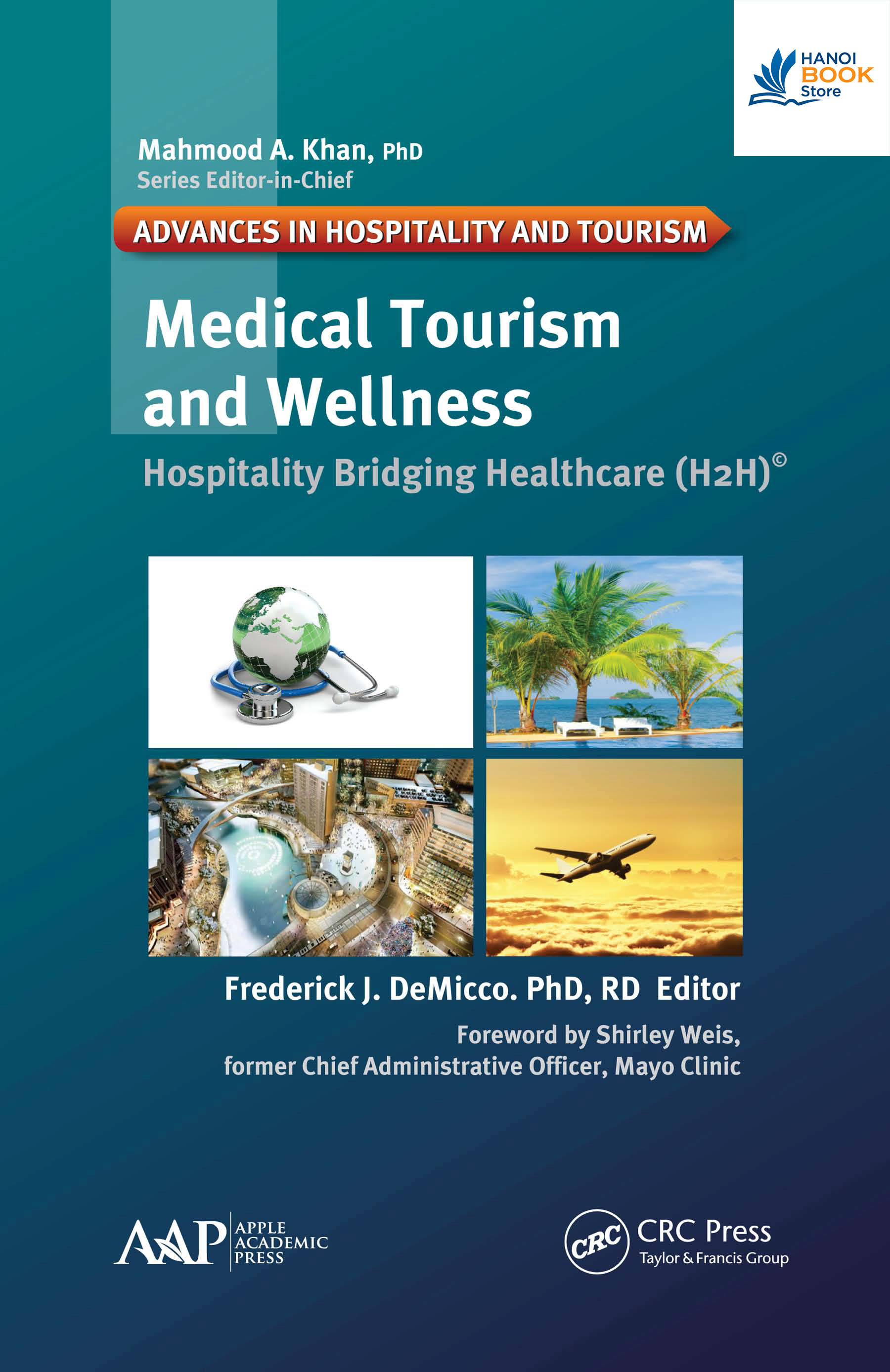 Sách Medical tourism and wellness hospitality bridging healthcare (H2H)