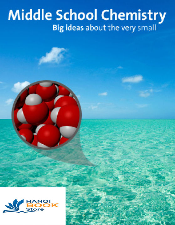 MIDDLE SCHOOL CHEMISTRY (Sách màu) Sách tiếng anh
