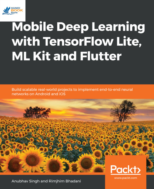 Mobile Deep Learning with TensorFlow Lite, ML Kit and Flutter (sách gia công)