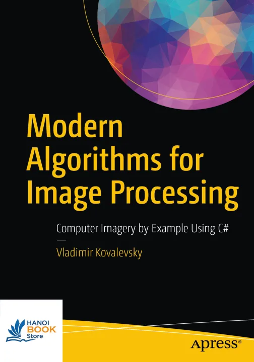 Modern Algorithms for Image Processing