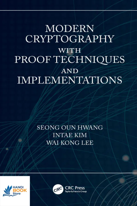 Modern Cryptography with Proof Techniques and Implementations