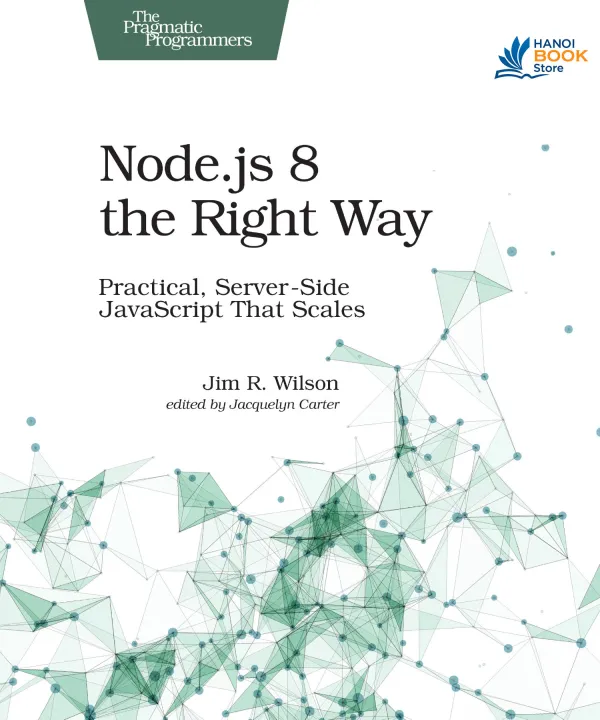 Node.js 8 the Right Way Practical