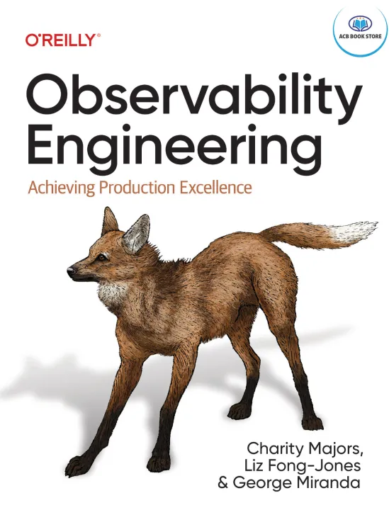 Observability Engineering Achieving Production Excellence - Sala Bookstore