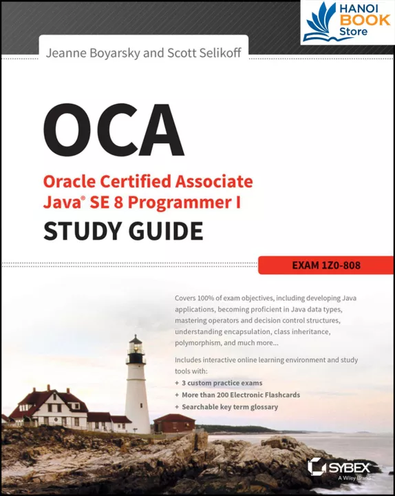 OCA Oracle Certified Associate Java SE 8 Programmer I Study Guide Exam 1Z0-808