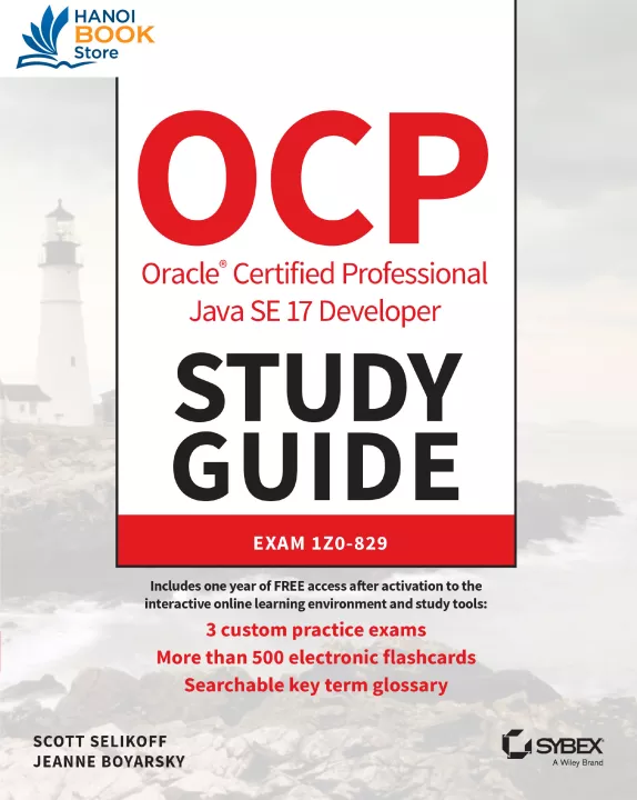 OCP Oracle Certified Professional Java SE 17 Developer Study Guide Exam 1Z0-829