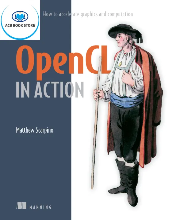 OpenCL in Action How to Accelerate Graphics and Computations - Sala Bookstore