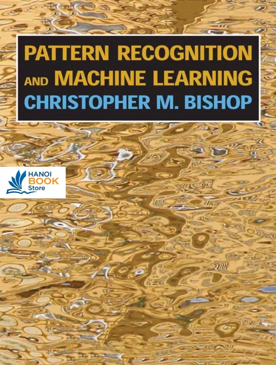 Pattern Recognition and Machine Learning (2006, Springer)