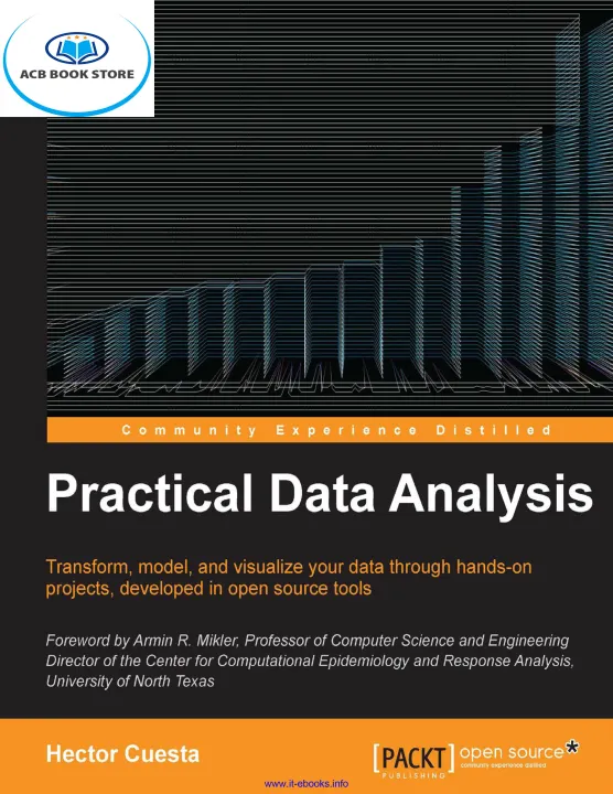 Practical Data Analysis Transform, model, and visualize - Sala Bookstore