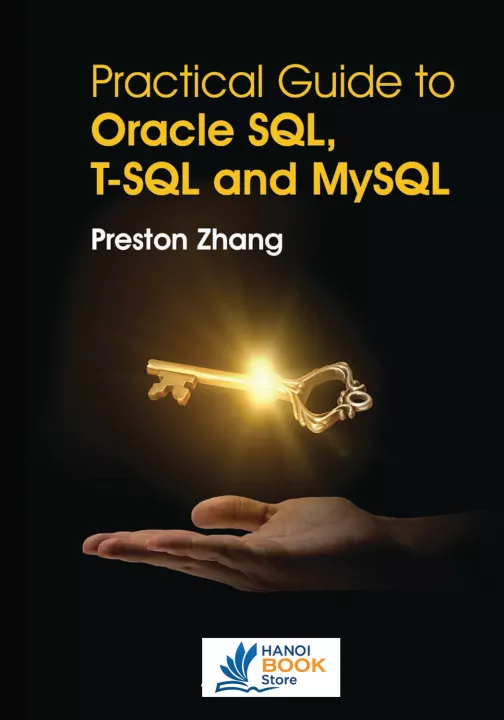 Practical guide to Oracle SQL, T-SQL and MySQL