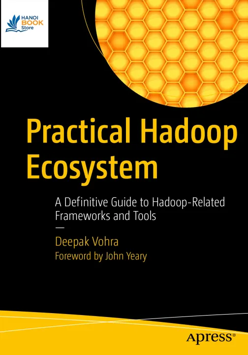 Practical Hadoop Ecosystem