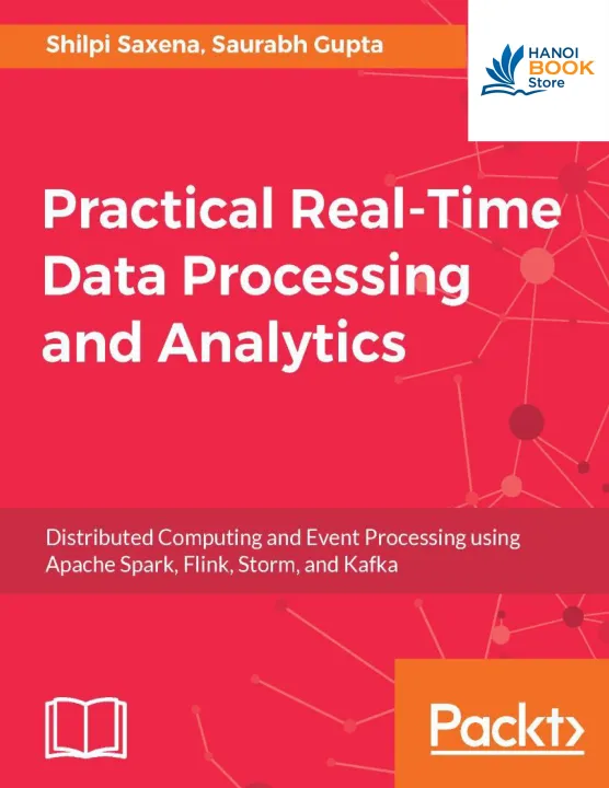 Practical Real-time Data Processing and Analytics