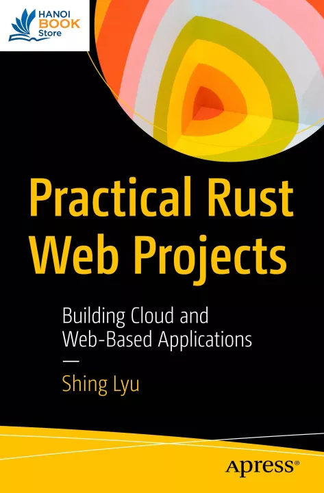 Practical Rust Web Projects