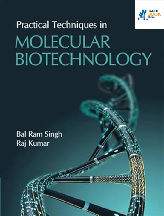 Practical Techniques in Molecular Biotechnology