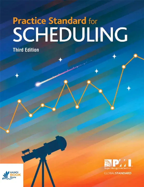 Practice Standard for Scheduling - Third Edition