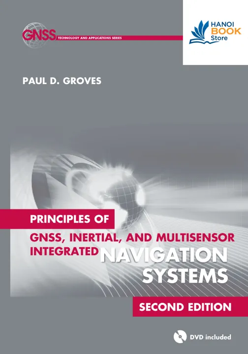 Principles of GNSS, inertial, and multi-sensor integrated navigation systems (sách đen trắng)