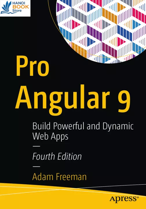 Pro Angular 9 Build Powerful and Dynamic Web Apps