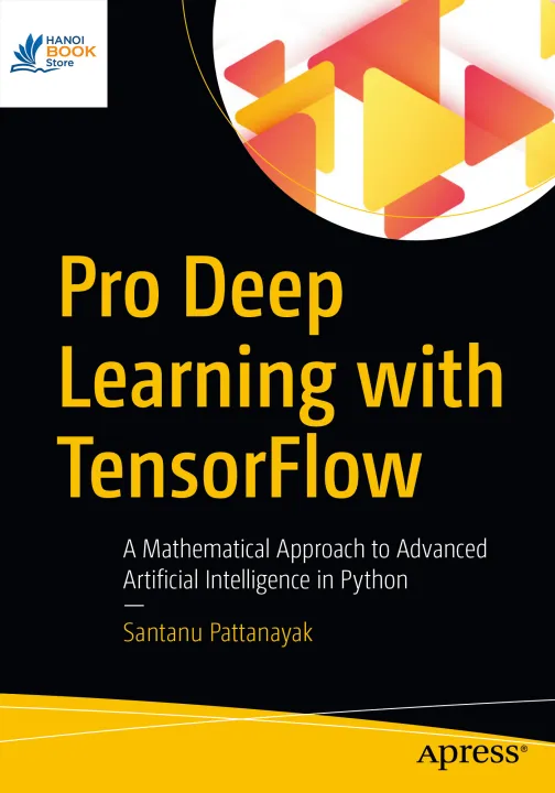 Pro Deep Learning with TensorFlow