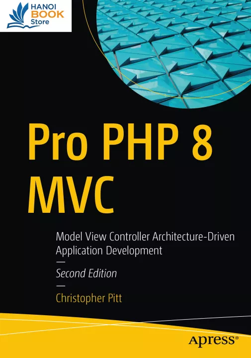 Pro PHP 8 MVC Model View Controller Architecture-Driven Application Development