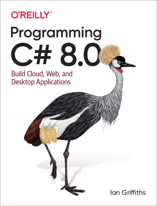 Programming C 8.0 Build Cloud, Web, and Desktop Applications