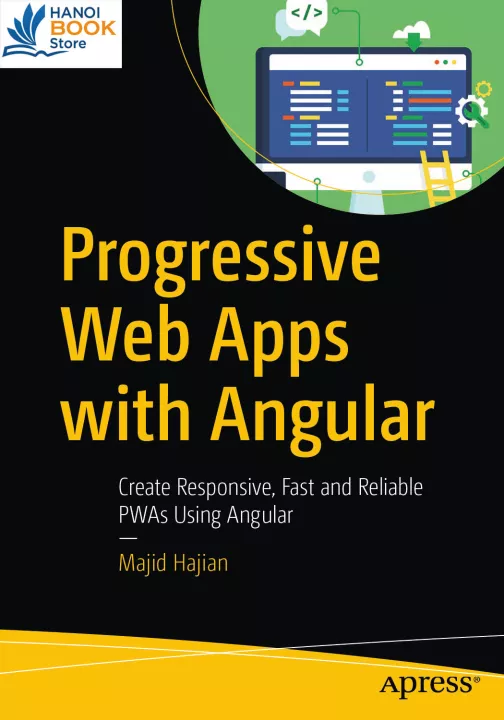 Progressive Web Apps with Angular Create Responsive, Fast and Reliable PWAs Using Angular