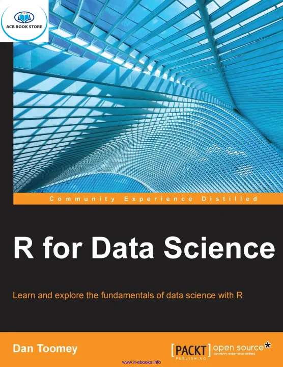 R for Data Science Learn and explore the fundamentals