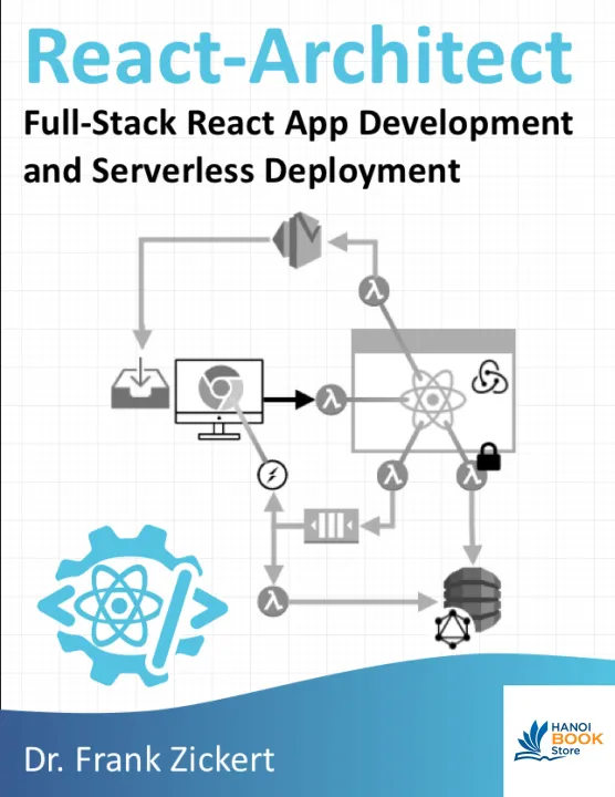 React-Architect Full-Stack React App Development and Serverless Deployment