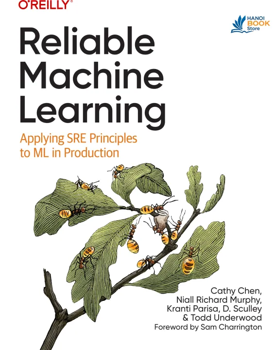 Reliable Machine Learning Applying SRE Principles to ML in Production