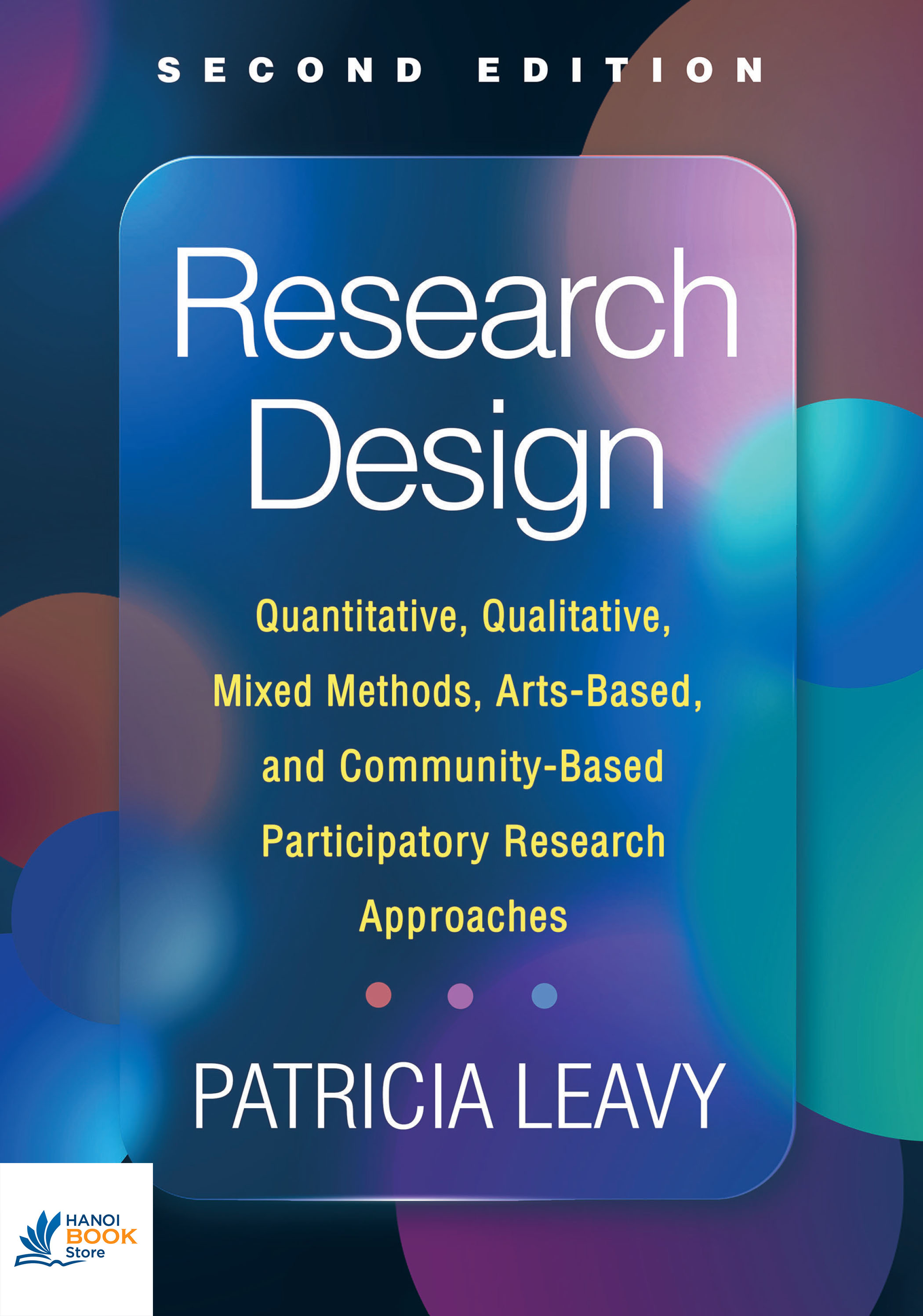 Sách Research Design Quantitative, Qualitative, Mixed Methods, Arts-Based, and Community-Based Participatory Research Approaches