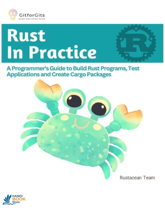 Rust In Practice A Programmers Guide