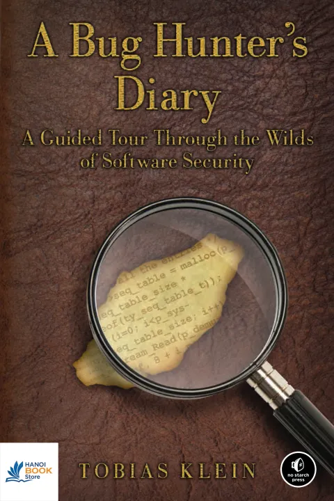Sách A Bug Hunters Diary - A Guided Tour Through the Wilds of Software Security