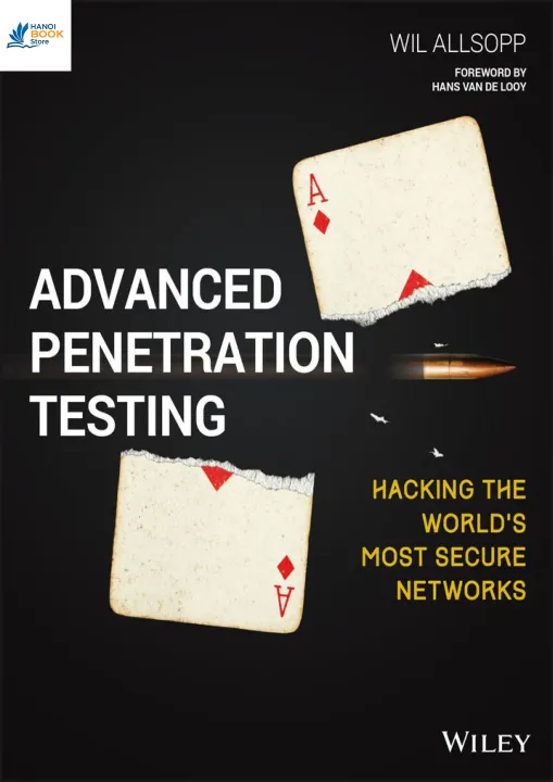Sách Advanced Penetration TestingHacking the World’s Most Secure Networks