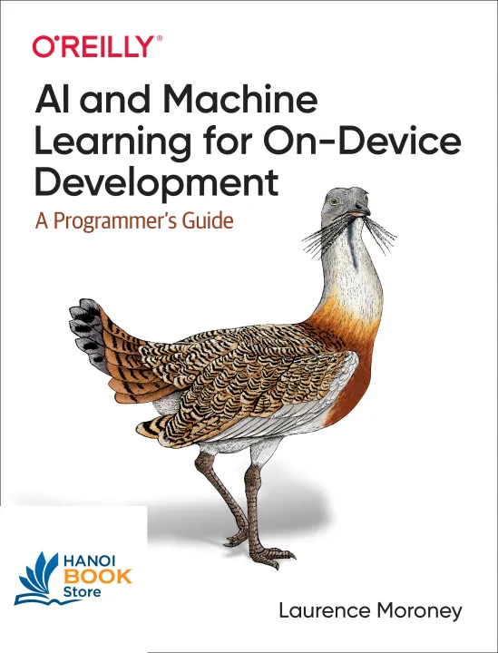 Sách AI and Machine Learning for On-Device Development A Programmers Guide