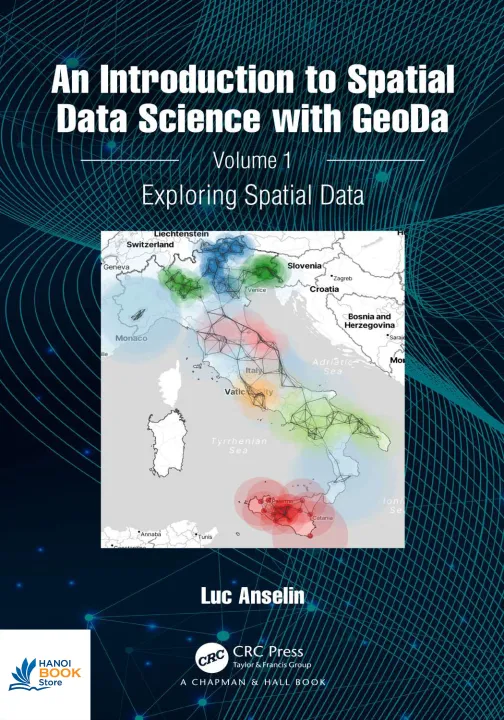 Sách An Introduction to Spatial Data Science with GeoDa Volume 1 – Exploring Spatial Data