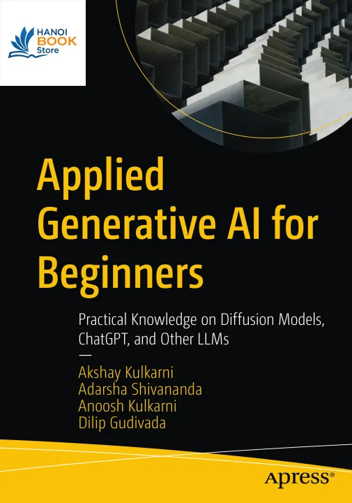 Sách Applied Generative AI for Beginners Practical Knowledge on Diffusion Models, ChatGPT, and Other LLMs