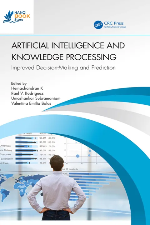 Sách Artificial Intelligence and Knowledge Processing Improved Decision-Making and Prediction