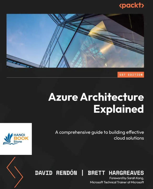 Sách Azure Architecture Explained A comprehensive guide to building effective cloud solutions