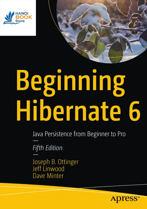Sách Beginning Hibernate 6 Java Persistence from Beginner to Pro