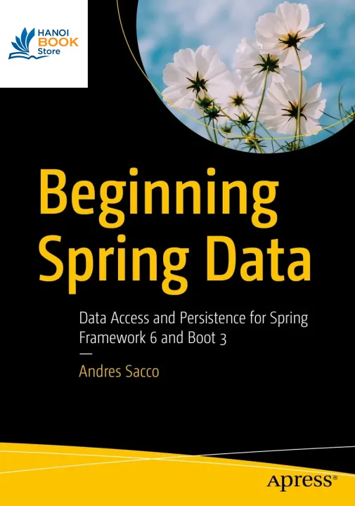 Sách Beginning Spring Data Data Access and Persistence for Spring Framework 6 and Boot 3