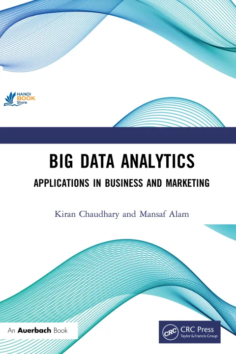 Sách Big Data Analytics Applications in Business and Marketing