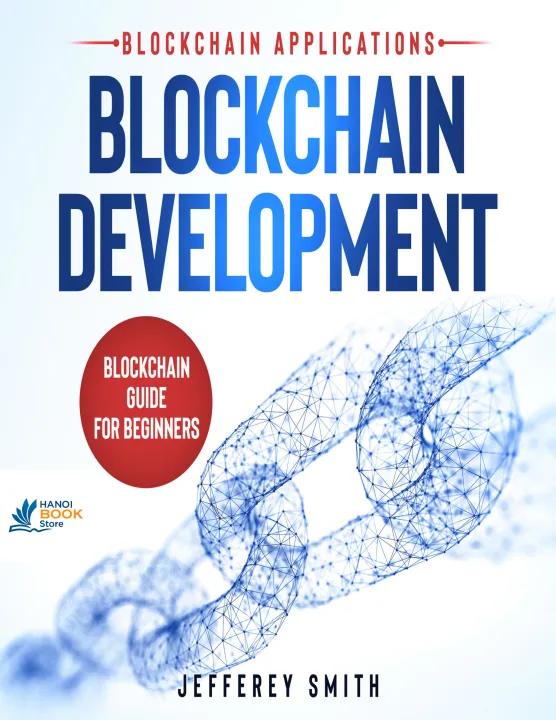 Sách Blockchain Development - Blockchain Applications