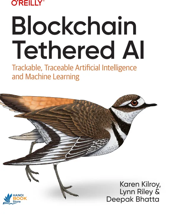 Sách Blockchain Tethered AI Trackable, Traceable Artificial Intelligence and Machine Learning
