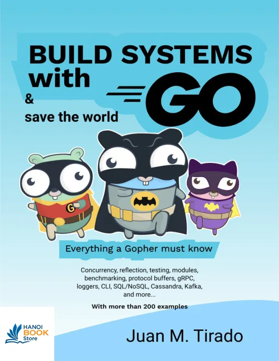 Sách Build Systems with Go Save the World Everything a Gopher Must Know