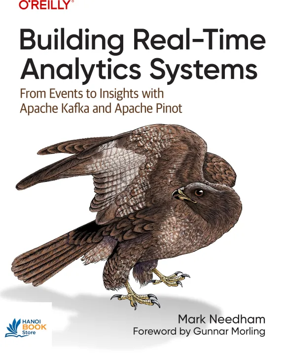 Sách Building Real-Time Analytics Systems From Events to Insights with Apache Kafka and Apache Pinot