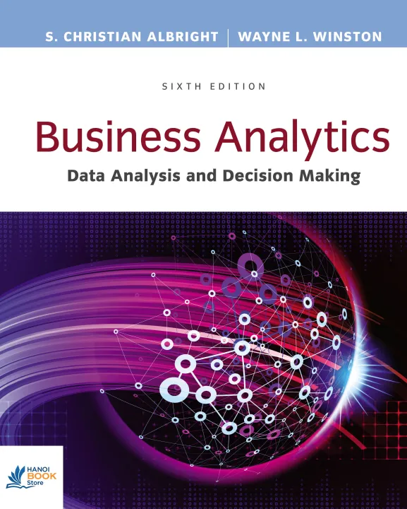 Sách Business Analytics Data Analysis Decision Making