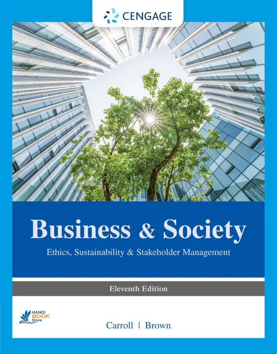 Sách Business and Society Ethics, Sustainability, and Stakeholder Management, 11th
