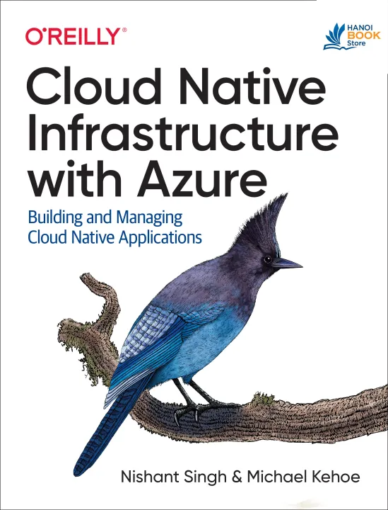 Sách Cloud Native Infrastructure with Azure Building and Managing Cloud Native Applications