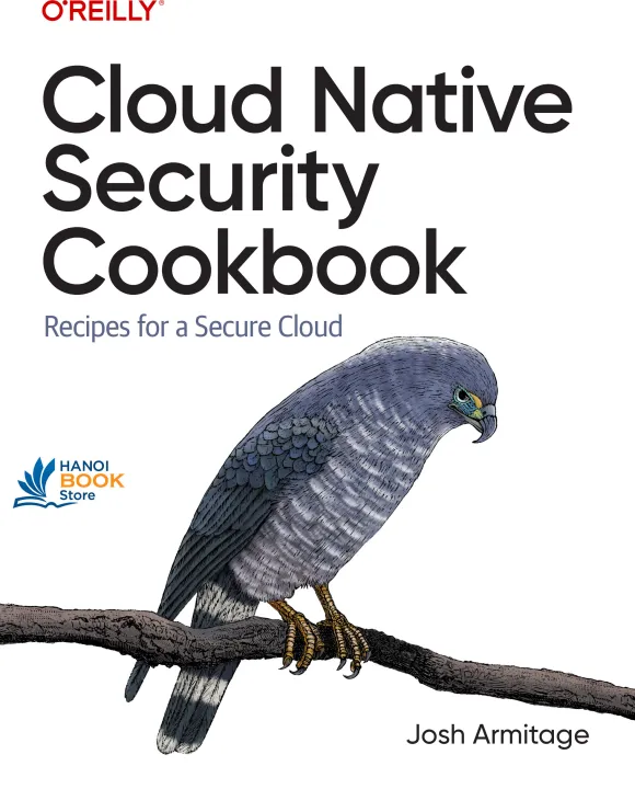 Sách Cloud Native Security Cookbook Recipes for a Secure Cloud