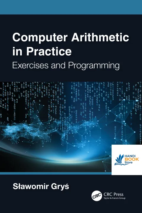 Sách Computer Arithmetic in Practice. Exercises and Programming