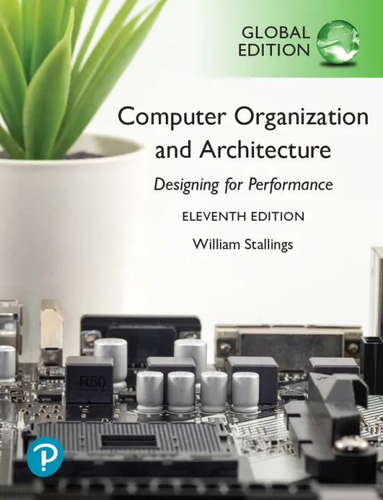 Sách Computer Organization and Architecture Designing for performance, Global Edition, 11th Edition