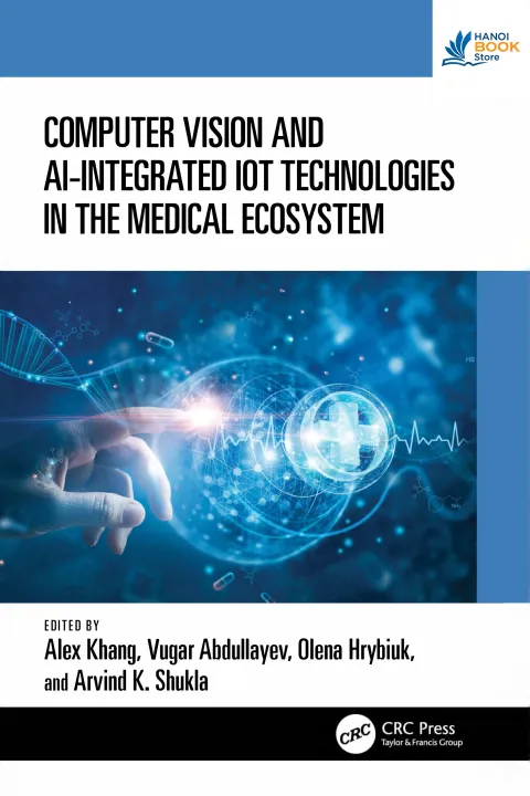 Sách Computer Vision and AI-Integrated IoT Technologies in the Medical Ecosystem